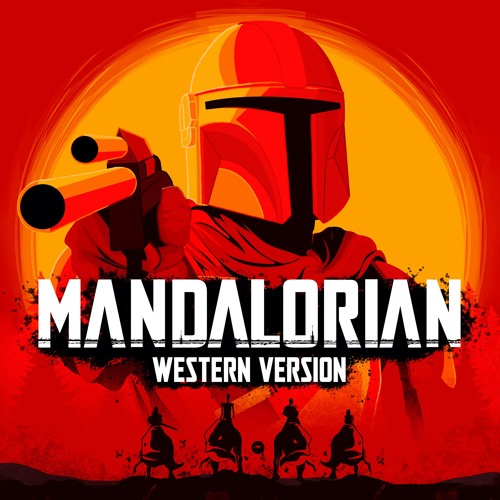 Stream The Mandalorian Western Version by YURI KRUTIKOV Listen online for free on SoundCloud