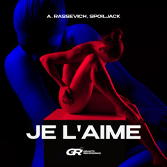 A. Rassevich, Spoiljack - Je l'aime
