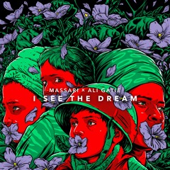 I See The Dream (Badna Salam) [feat. Ali Gatie]