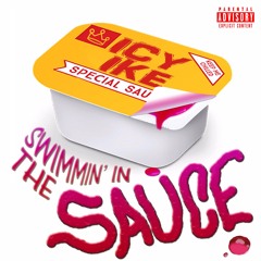 Swimming in the Sauce [ Prod. Icytwat ]
