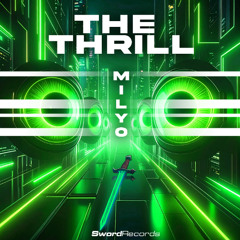 Milyo - The Thrill