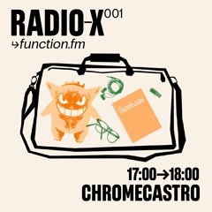 DJ CHROMECASTRO I RADIO X @FunctionFM 26.03.2024