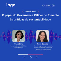 Conecta #146 | O papel do Governance Officer no fomento às práticas de sustentabilidade