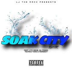 Soak City Ft. CTC Rome, DK Faded, Texaco Tone & R Greedy