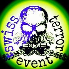 SWISS Terror EVENT - - -  BDaY BASH - - - AgA