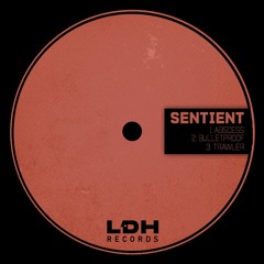 SENTIENT - ABSCESS EP CLIPS [LDHF] (100K PLAYS FREE DL)