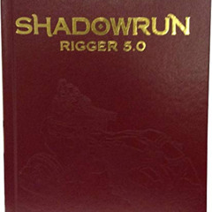 free EPUB 📙 Shadowrun Rigger 5.0 LE by  Mark Dynna,Jeff Halkert,Jason M. Hardy,Adam