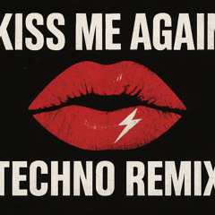 Kiss Me Again (Leo Wesh tekk remix)
