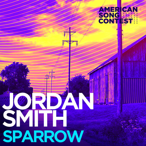 Stream Sparrow (From “American Song Contest”) by Jordan Smith | Listen  online for free on SoundCloud