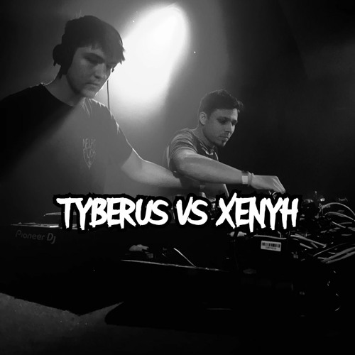 NEUROTY:XE | TYBERUS VS XENYH