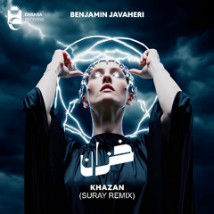 Benjamin Javaheri - Khazan (Suray Remix)
