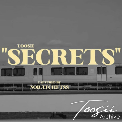 Toosii - Secrets