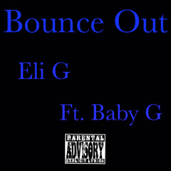 Bounce Out (Feat. Baby G)