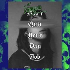 Don’t Quit Your Day Job