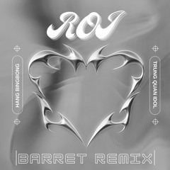Hằng BingBoong Ft Trung Quân Idol - Rời (Barret Remix) [Nix Fix]