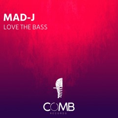 Mad-J - LOVE THE BASS (Promo Cut)