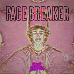 Face Breaker