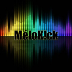 ANGRYK!CK - MéloK!ck