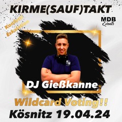 DJ Gießkanne Kirme(Sauf)Takt Kösnitz 2024