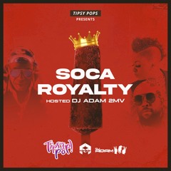 Tipsy Pops - Soca Royalty feat. Bunji Garlin, Fayann Lyons & Super Blue