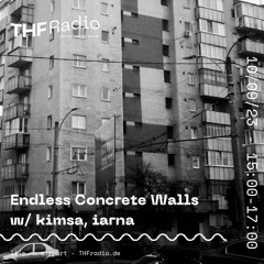 Endless Concrete Walls w/ kimsa, iarna // 10.09.2023