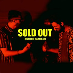 Sold Out - Junaid Joji X Usama Gillani - Offical Music