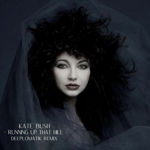 Kate Bush _ Runing Up That Hill (Deeplomatik Remix) (Free DL)