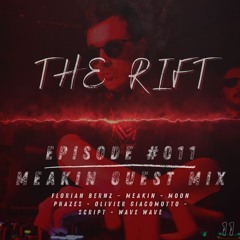 The Rift: Episode #011 | MEAKIN Guest Mix | Melodic Techno Mix (DAMEN, Florian Bernz, Moonphazes)
