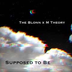Supposed to Be