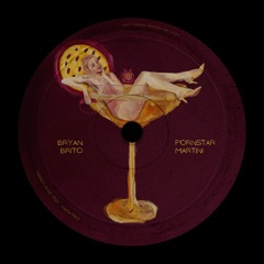 Bryan Brito - Pornstar Martini [Insight Music]