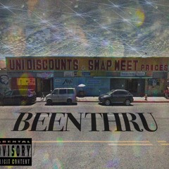 BEEN THRU (FT. DON-C, FWEAGO, Forb$, DeuceSeis & Ham)