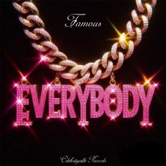 Famous- Everybody (Celebrity Mix)