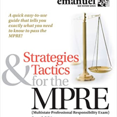 DOWNLOAD EBOOK 🖋️ Strategies & Tactics for the MPRE: (Multistate Professional Respon