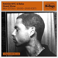 RAGGA NYC & BEBE for REFUGEE WORLDWIDE