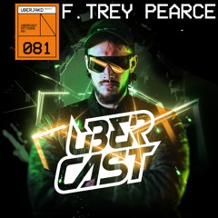EP81 - The Ubercast f. Trey Pearce