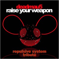 Repulsive System - Raise Your Weapon (tribute)