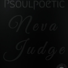 PSOULPOETIC - Never Judge
