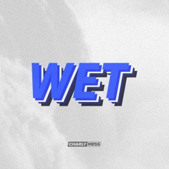 Wet