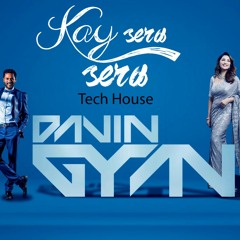 Kay Sera Sera ( Tech House ) Davin Gyan