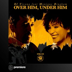 Premiere: Dj Vivona Feat Monique Bingham - Over Him Under Him (Deep Mix) - Sunclock Records