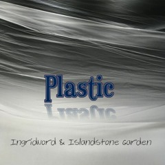 Plastic - feat. Ingridnord