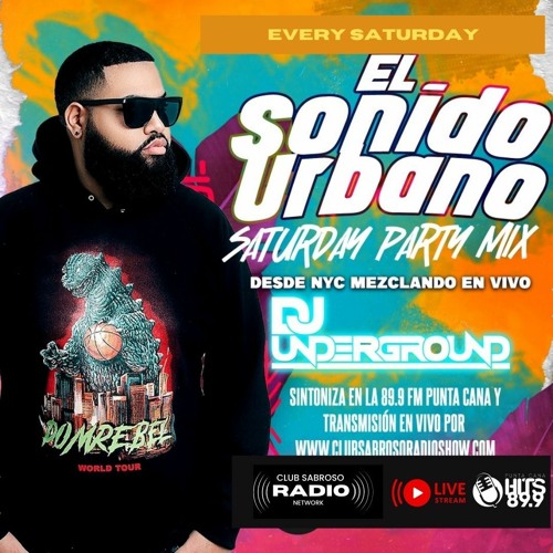 Stream Episode 15: El Sonido Urbano Radio w/ DJ UNDERGROUND by Club Sabroso  Radio | Listen online for free on SoundCloud