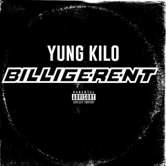 Yung Kilo - BELLIGERENT (Official Audio)