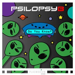 Psilopsyb - Aliens & Avatars (Original Mix)[PREVIEW]