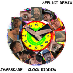 Jvmpskare - Clock Riddim (AFFL1CTED)