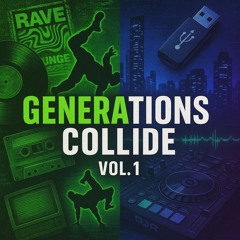 Generations Collide Vol 1 | DNB & Jungle Mix