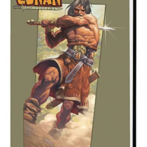 ACCESS EPUB 📑 CONAN THE BARBARIAN BY KURT BUSIEK OMNIBUS by  Marvel Various EBOOK EP