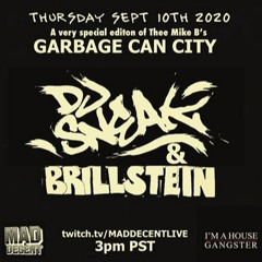 Brillstein B2b DJ Sneak -9.10.20- live from Mad Decent + Thee Mike B prsnt Garbage Can City