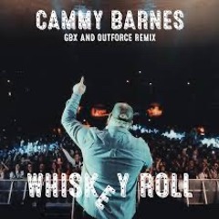 GBX X Outforce X Cammy Barnes - Whiskey Roll