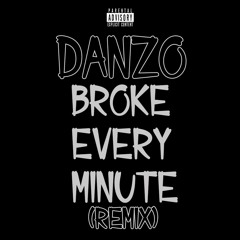 Broke Every Minute (Remix)